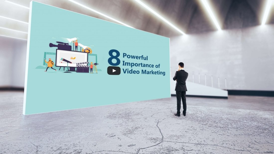 8 POWERFUL IMPORTANCE OF VIDEO MARKETING
