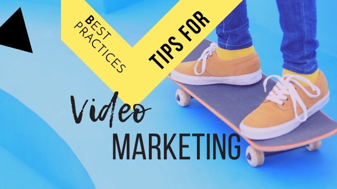 Tips for Best Practice Video Marketing