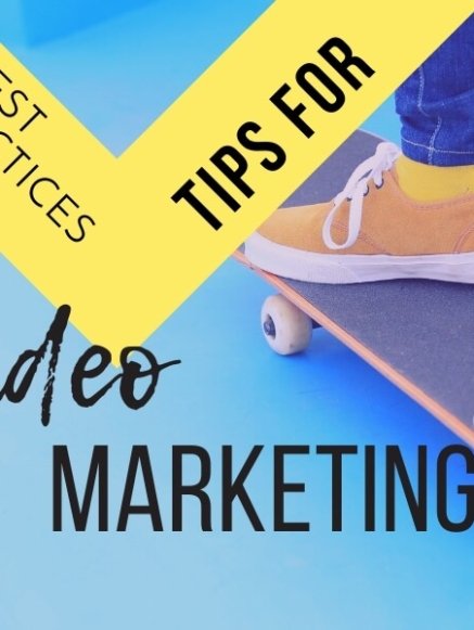 Tips for Best Practice Video Marketing