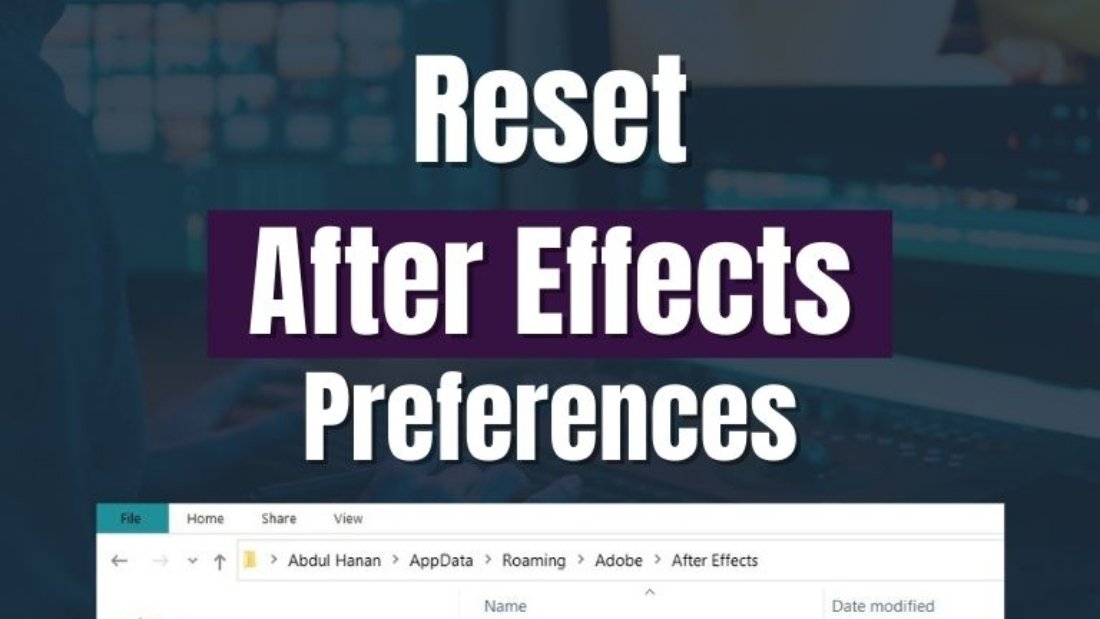 How to reset after effects preferences by snail motion