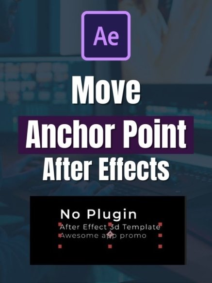 How to move anchor point in After Effects snail motion